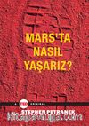 Mars’ta Nasıl Yaşarız?