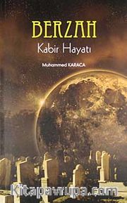 Berzah <br /> Kabir Hayatı