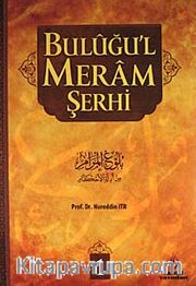 Buluğu'l Meram Şerhi 1