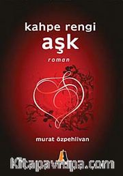 Kahpe Rengi Aşk