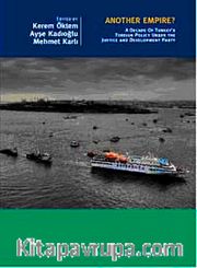 Another Empire? <br /> A Decade of Turkey's Foreign Policy Under the Justice and Development Party