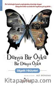 Dünya Bir Öykü Bir Dünya Öykü <br /> Bilgelik Hikayeleri