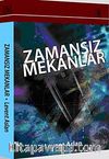 Zamansız Mekanlar