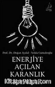 Enerjiye Açılan Karanlık Kapılar