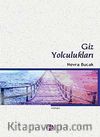 Giz Yolculukları