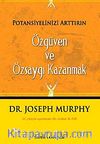 Özgüven ve Özsaygı Kazanmak