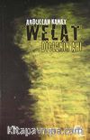 Welat / Diclenin Ahı