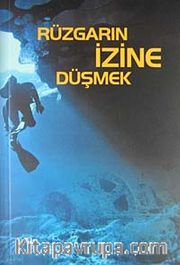 Rüzgarın İzine Düşmek