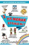 Hiç Merak Ettiniz mi? -2