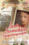 Seni Sevmekten Vazgeçmeyeceğim