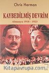 Kaybedilmiş Devrim & Almanya 1918-1923