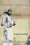Ermeni Soykırımı ve Tarihin İnatçılığı