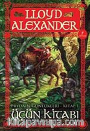 Prydain Günlükleri Kitap -1 / Üçün Kitabı