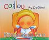 Caillou Aç Değilim!