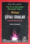 Şifalı Dualar & Kur'an ve Sünnetten Okuyarak Tedavi (Rukye) (cep boy)