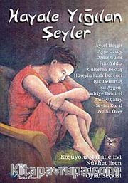 Hayale Yığılan Şeyler