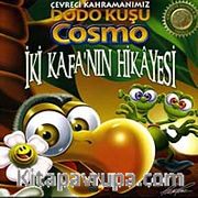 İki Kafanın Hikayesi / Çevreci Kahramanımız Dodo Kuşu Cosmo