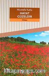 Hayat Güzeldir