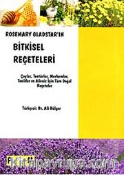 Rosemary Gladstar'ın Bitkisel Reçeteleri