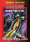 Hayaletli Yolda 13 Saat / Korku Kulübü 1