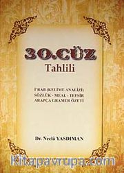 30. Cüz Tahlili <br /> İ'rab (Kelime Analizi) Sözlük - Meal - Tefsir Arapça Gramer Özeti