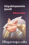 Köpekleşmenin Şerefi