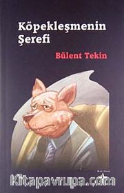 Köpekleşmenin Şerefi