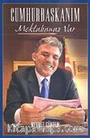 Cumhurbaşkanım Mektubunuz Var