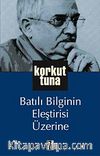 Batılı Bilginin Eleştirisi Üzerine