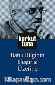 Batılı Bilginin Eleştirisi Üzerine
