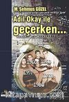 Adil Okay ile Geçerken