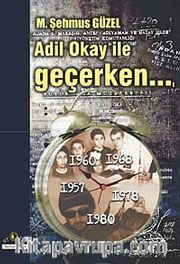 Adil Okay ile Geçerken