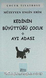 Kedinin Büyüttüğü Çocuk - Ayı Adası / Çocuk Tiyatrosu