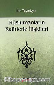 Müslümanların Kafirlerle İlişkileri