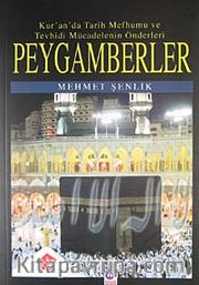 Peygamberler <br /> Kur'an'da Tarih Mefhumu ve Tevhisi Mücadelenin Önderleri 3.Cilt