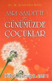Asrı Saadet'te ve Günümüzde Çocuklar
