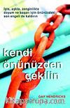 Kendi Önünüzden Çekilin