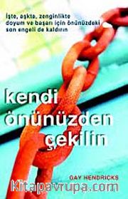 Kendi Önünüzden Çekilin
