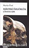 Eşikteki Özgürlük (Çoksesli Şiir)