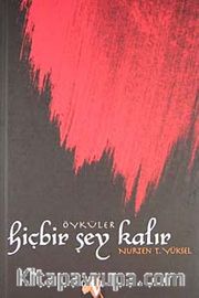 Hiçbir Şey Kalır