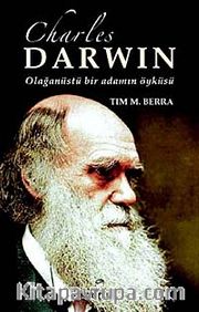 Charles Darwin <br /> Olağanüstü Bir Adamın Öyküsü