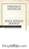Böyle Söyledi Zerdüşt (Ciltli)
