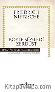 Böyle Söyledi Zerdüşt (Ciltli)