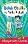 Belalı Charlie ve Yıldız Roketi