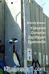 Yükselen Duvarlar, Zayıflayan Egemenlik