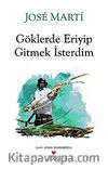 Göklerde Eriyip Gitmek İsterdim