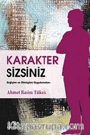 Karakter Sizsiniz <br /> Değişim ve Dönüşüm Uygulamaları