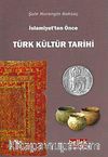 İslamiyet'ten Önce Türk Kültür Tarihi