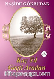 Kaç Yıl Geçti Aradan