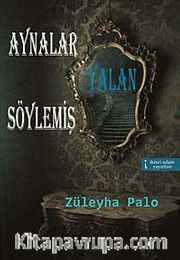 Aynalar Yalan Söylemiş, Pencere Yalan Söylemez